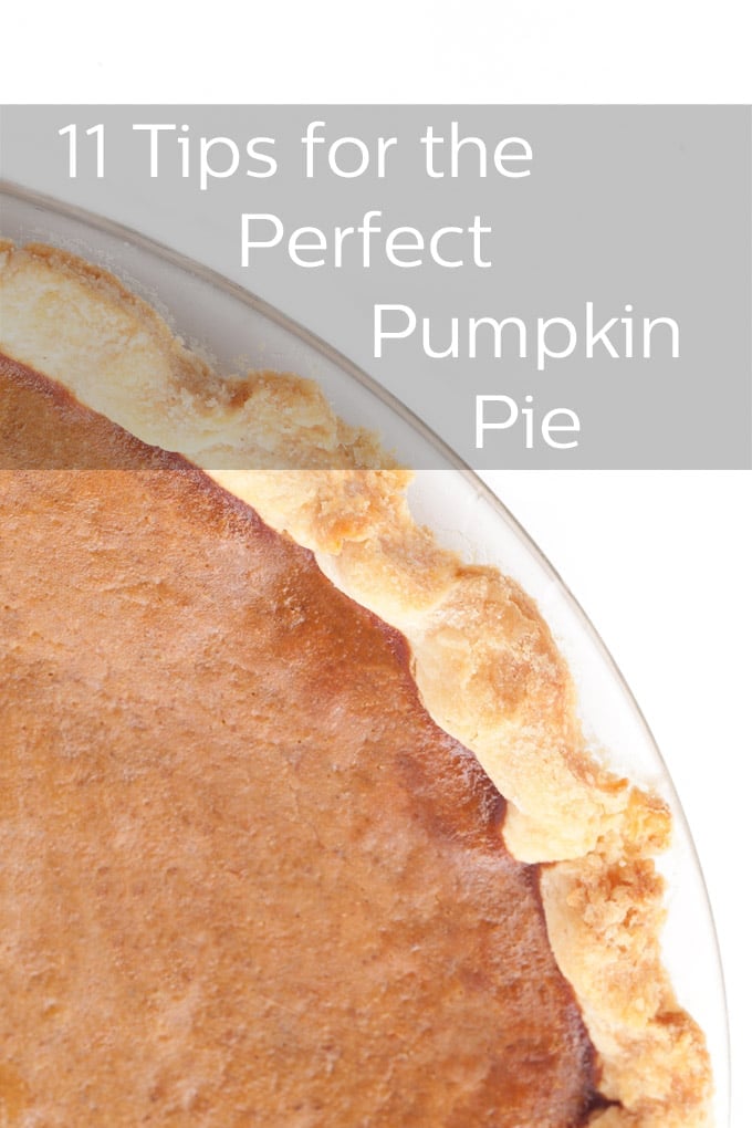 Pumpkin pie focused on the crust, text reads 11 Tips for the Perfect Pumpkin PIe/