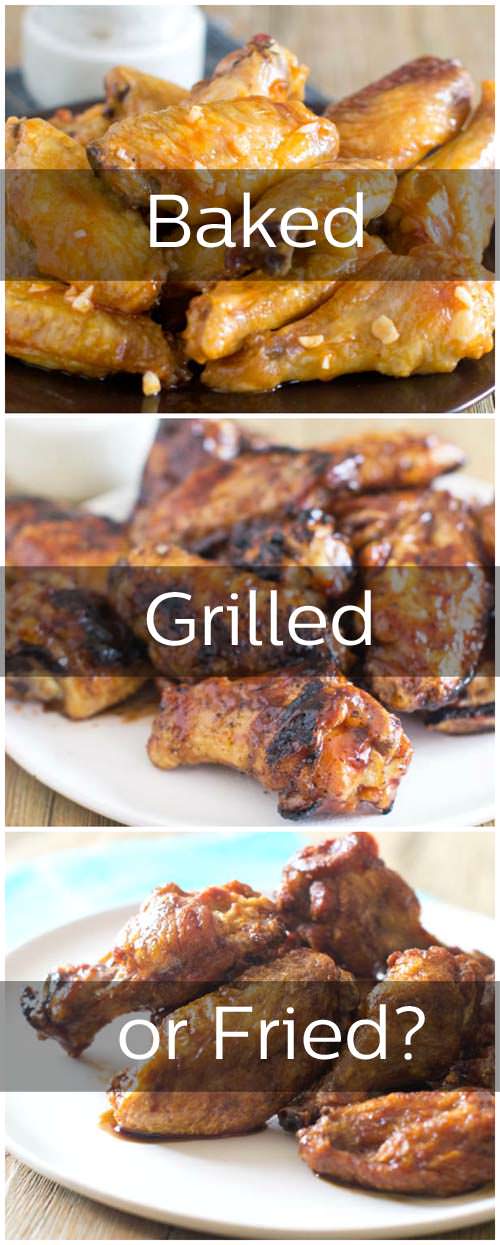 Which way of making wings is best, fried, baked or grilled? We give you the pros and cons of each.