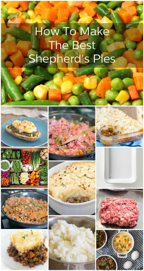 Grid of pictures of different components and types of Shepherd's Pie, with a text overlay that reads, "How To Make The Best Shepherd's Pies"