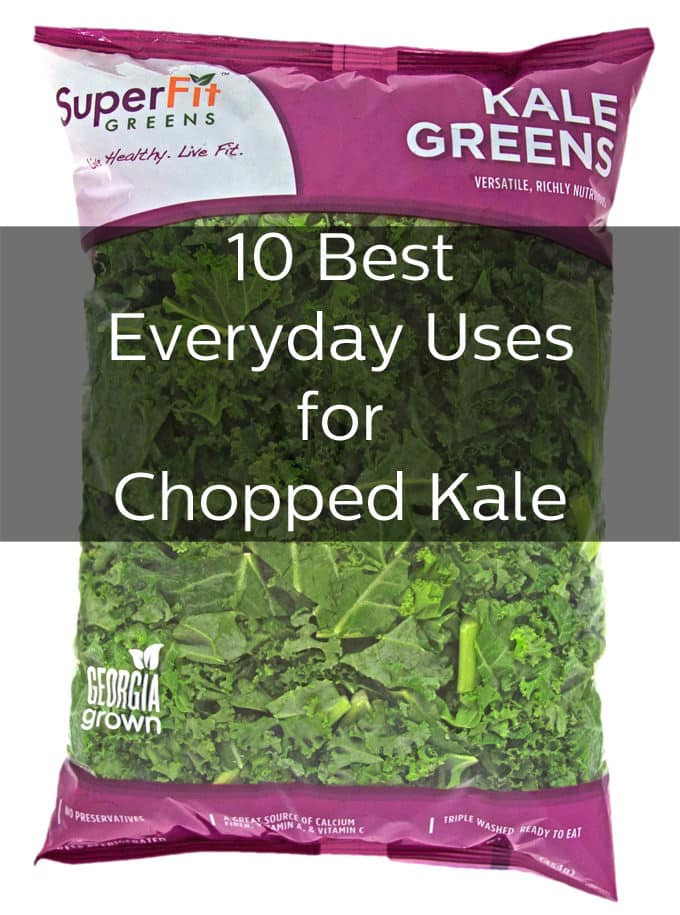 Store bought package of kale with the following words overlaid: "10 Best Everyday Uses for Chopped Kale"