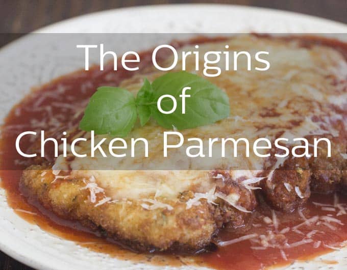 On the origins of Chicken Parmesan
