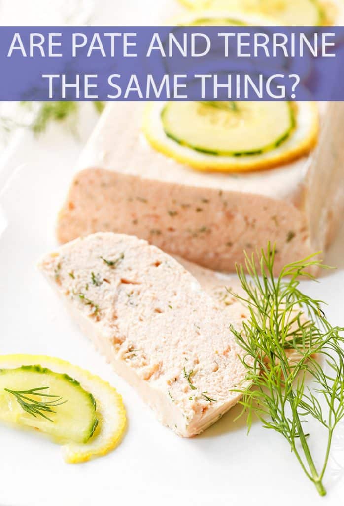 What defines a pate? What about a Terrine? Are they the same thing or completely different dishes?