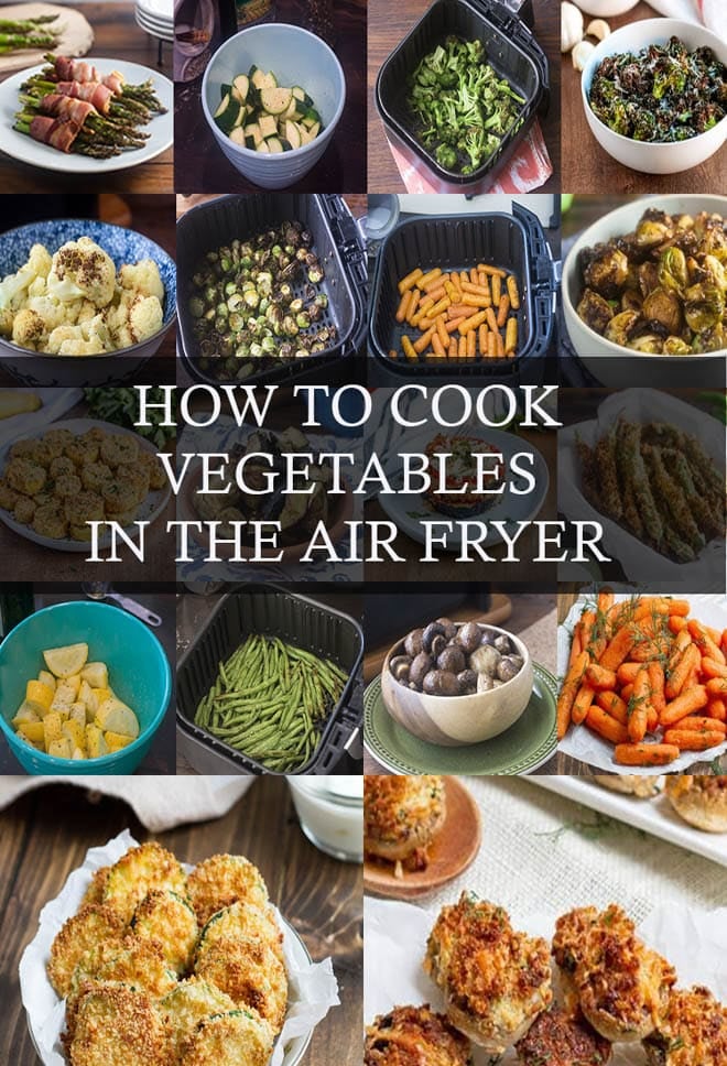 How to Air Fry Every Type of Vegetable