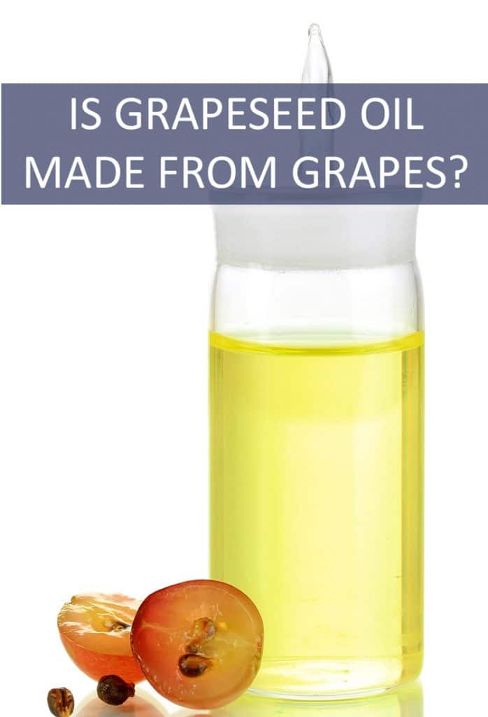 Sure, it’s called grapeseed oil, but is it actually made from grape seeds?