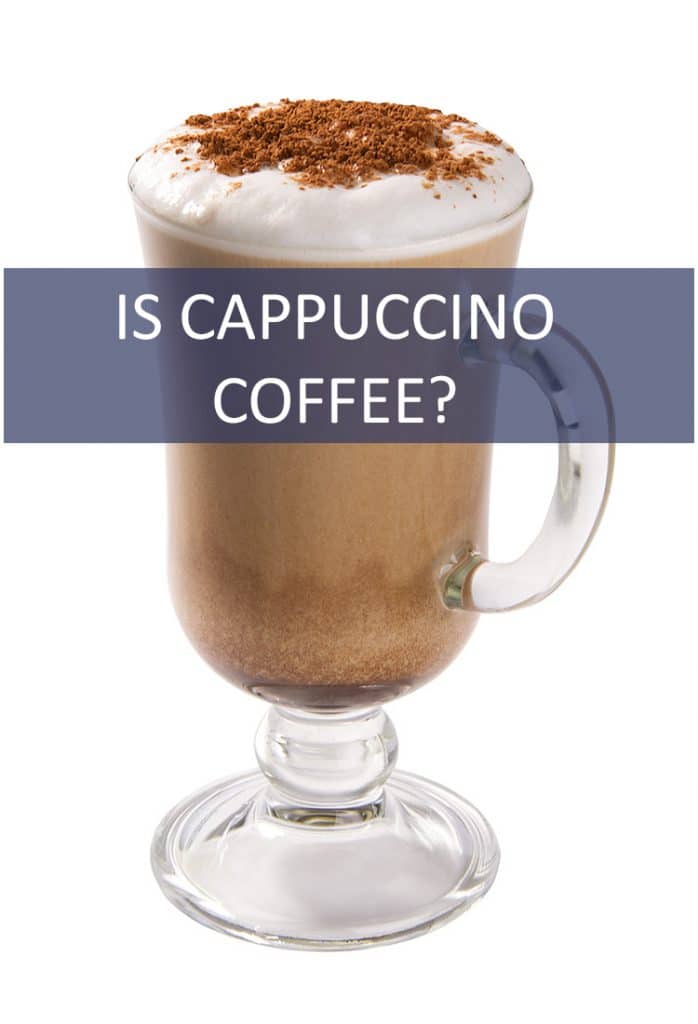 Isn’t cappuccino just a snooty way of saying coffee? Aren’t they the same thing?