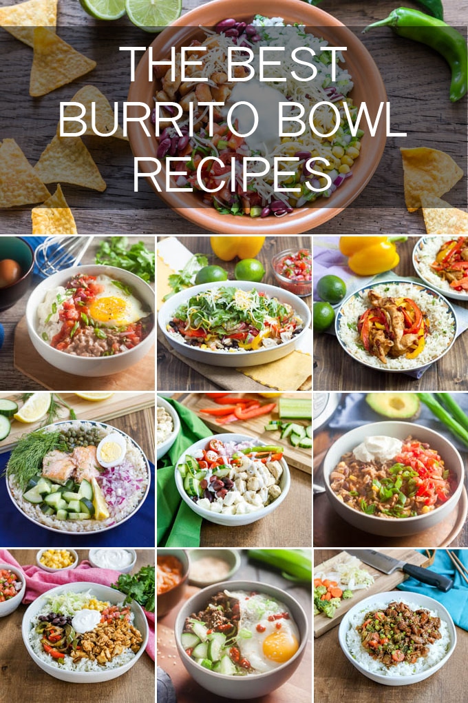 10 Delicious Burrito Bowl Recipes