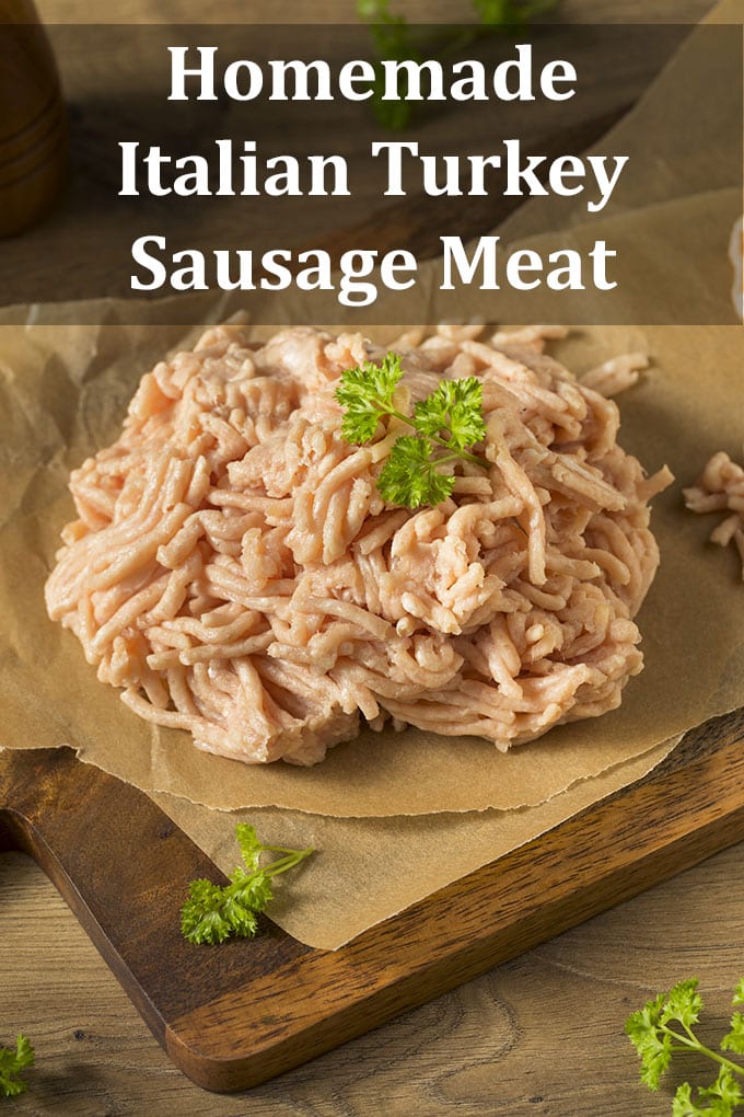 A pile of ground turkey on butcher paper with the words "Homemade Italian Turkey Sausage Meat" on the image.